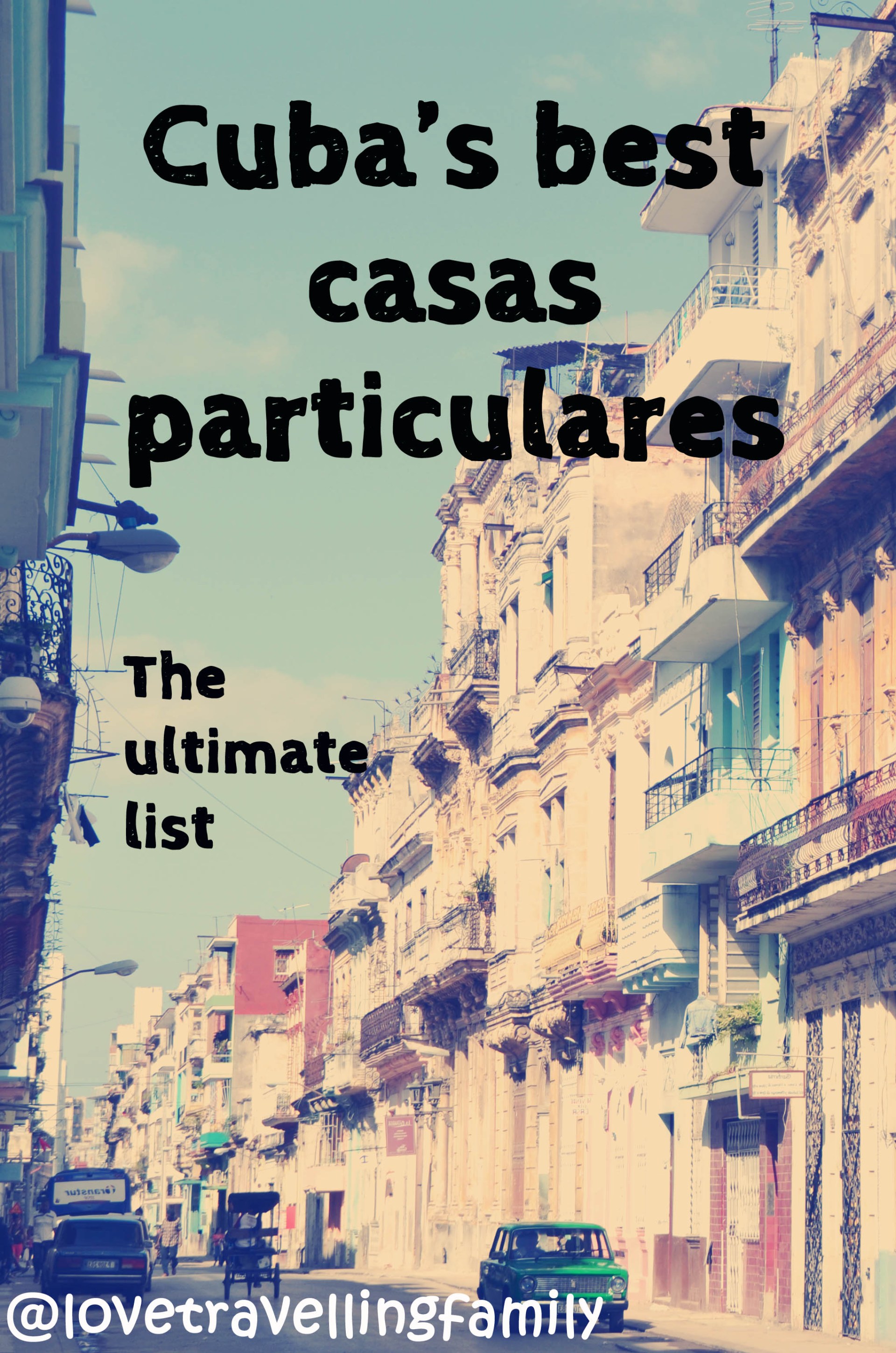 A sunny Centro Habana street of colonial facades with balconies, a vintage car and a bicitaxi, with a graphic title about casas particulares.